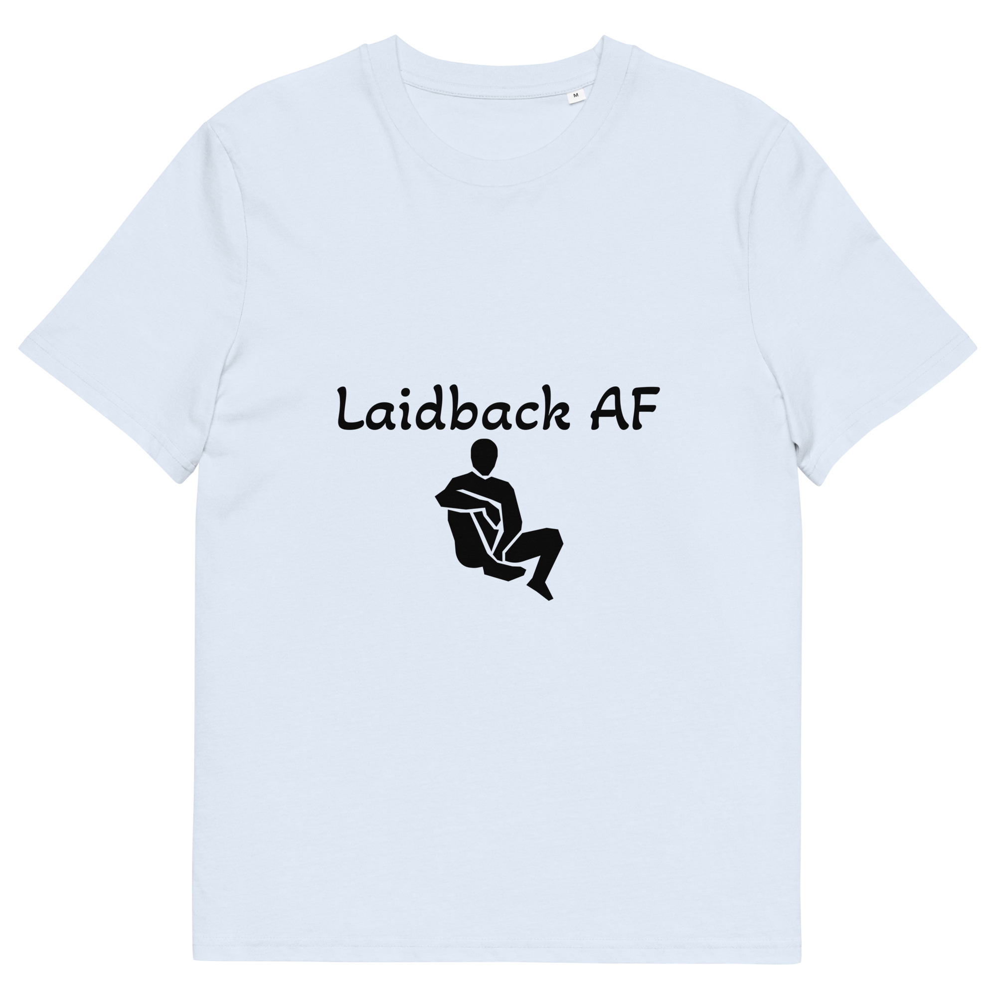 Laidback AF Premium Unisex T-shirt (Regular Fit) - Image 19