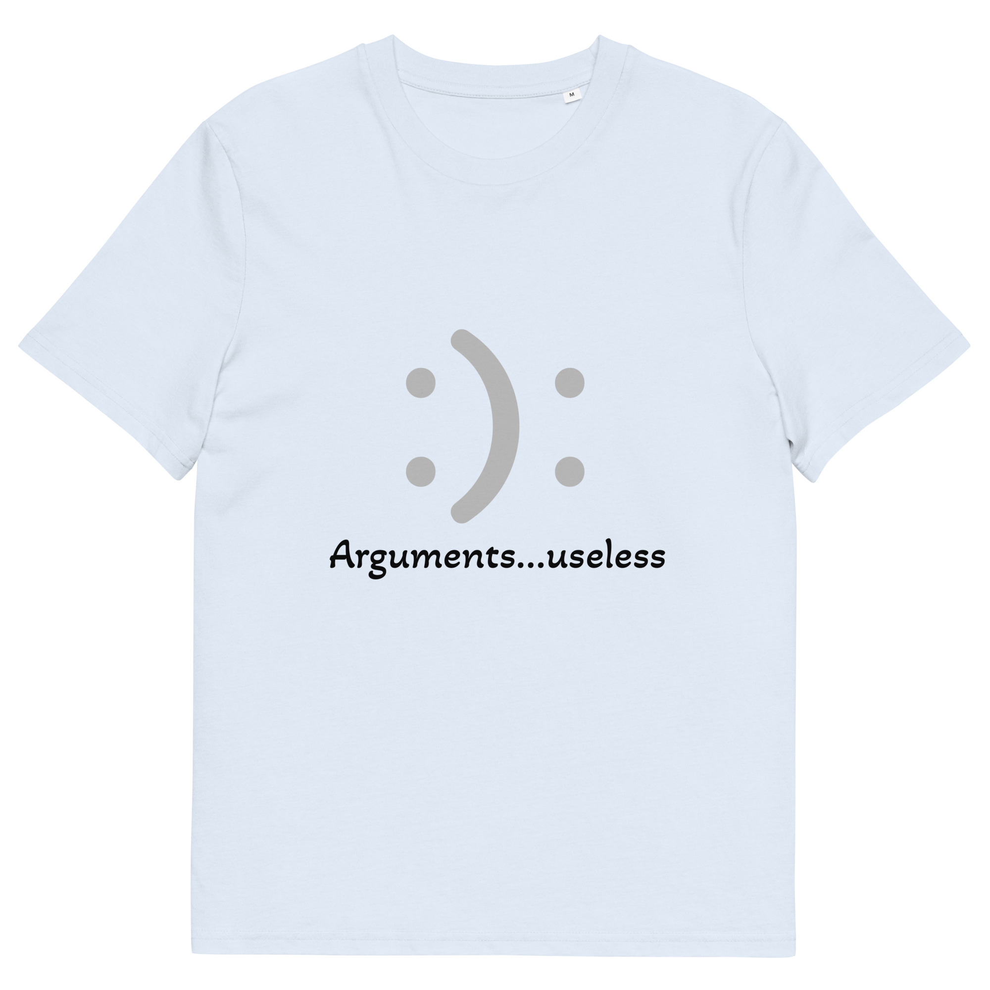 Laidback AF Collection - Arguments...Useless T-shirt - Image 19